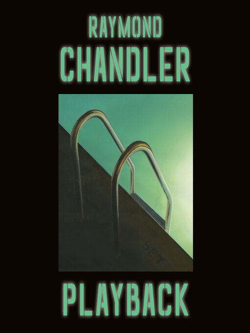 Title details for Playback by Raymond Chandler - Available